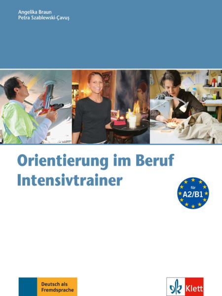 Orientierung im Beruf Intensivtrainer mit Audio CD