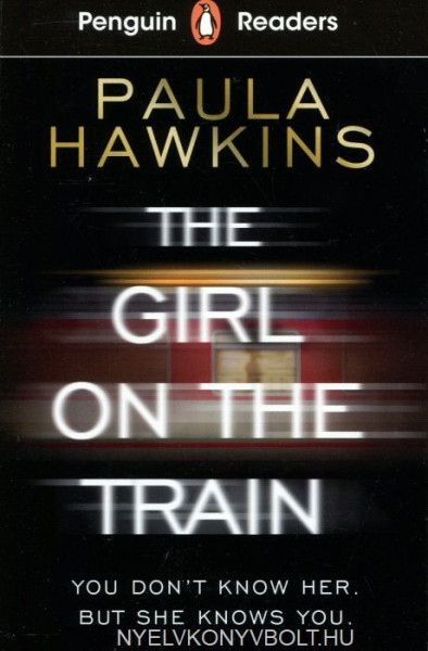 The Girl on the Train - Penguin Readers Level 6