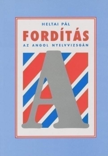 Fordítás az Angol Nyelvvizsgán