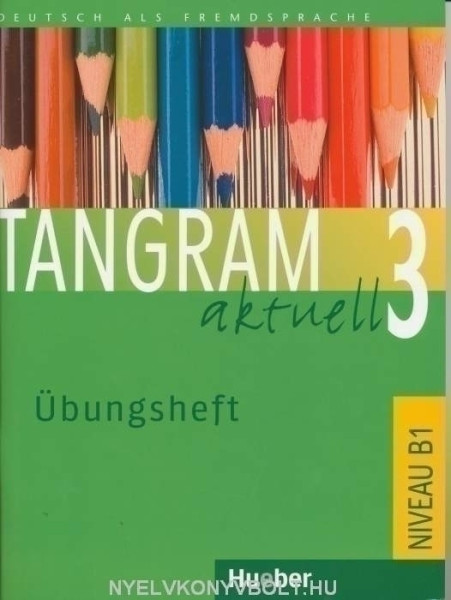 Tangram Aktuell 3 Übungsheft