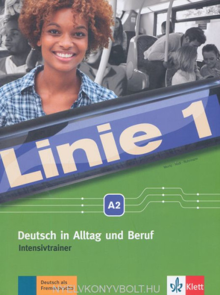 Linie 1 – Deutsch in Alltag und Beruf A2 Intensivtrainer