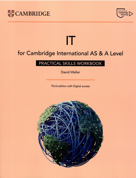 Cambridge International AS & A Level IT Practical Skills Workbook with Digital Access (2 Years) - 3rd edition