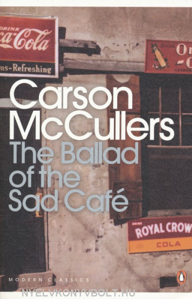 Carson McCullers: The Ballad of the Sad Café