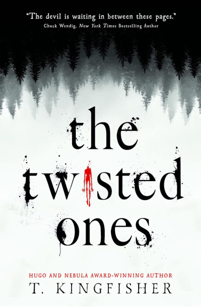 T. Kingfisher: Twisted Ones