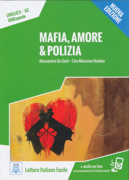 Mafia, Amore & Polizia + Audio On Line  (Livello 3 - A2 - 1500 parole)