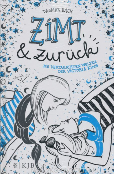 Dagmar Bach: Zimt und zurück: Die vertauschten Welten der Victoria King