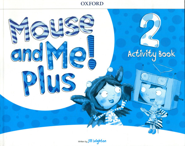 MOUSE AND ME PLUS 2 Activity Book