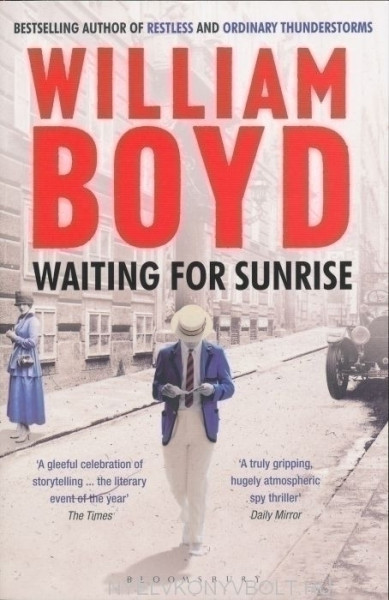 William Boyd: Waiting for Sunrise