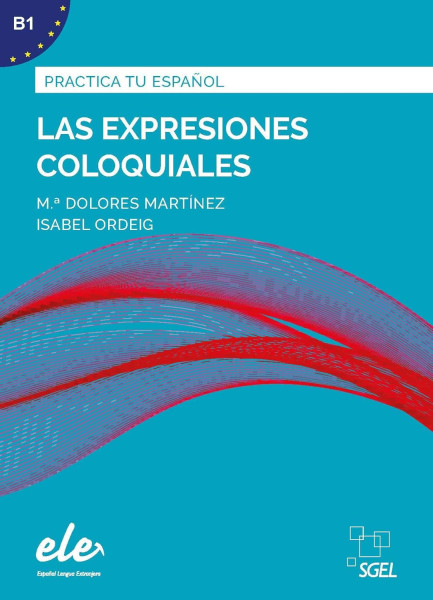 Practica tu Espanol - Las expresiones coloquiales