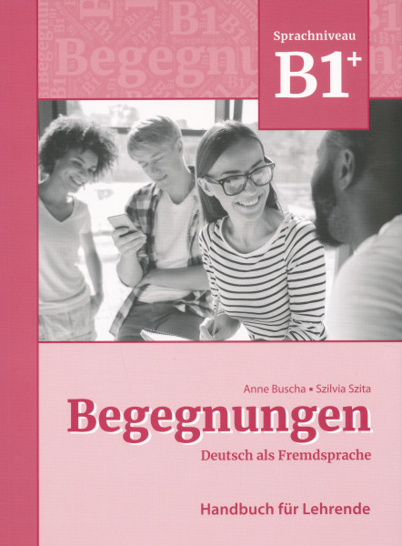 Begegnungen B1+: Handbuch für Lehrende