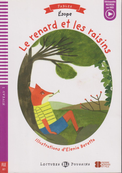 Le Renard et le Raisin - Lectures Eli Poussins Niveau 2 (A1)