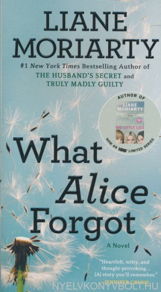 Liane Moriarty: What Alice Forgot