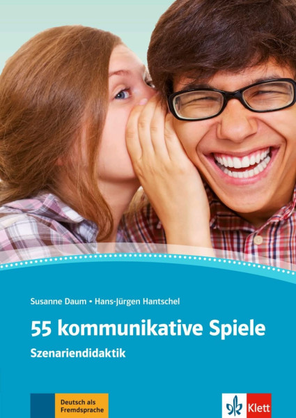 55 kommunikative Spiele - Deutsch als Fremdsprache