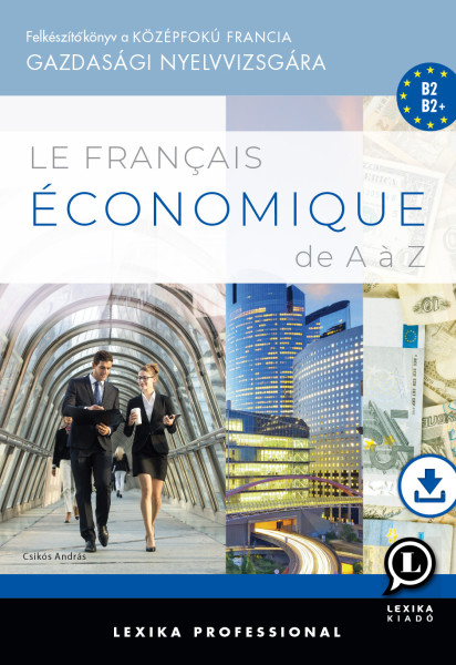 Le Francais Économique De A á Z - Letölthető hanganyaggal (LX-0228-1)