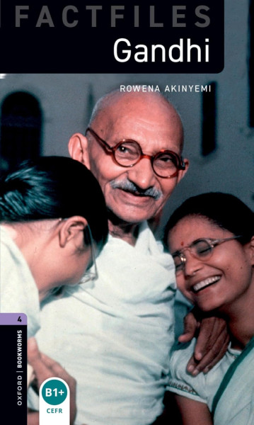 Ghandi - Oxford Bookworms Library Factfiles stage 4