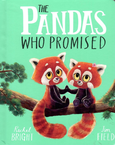 Rachel Bright: The Pandas Who Promised