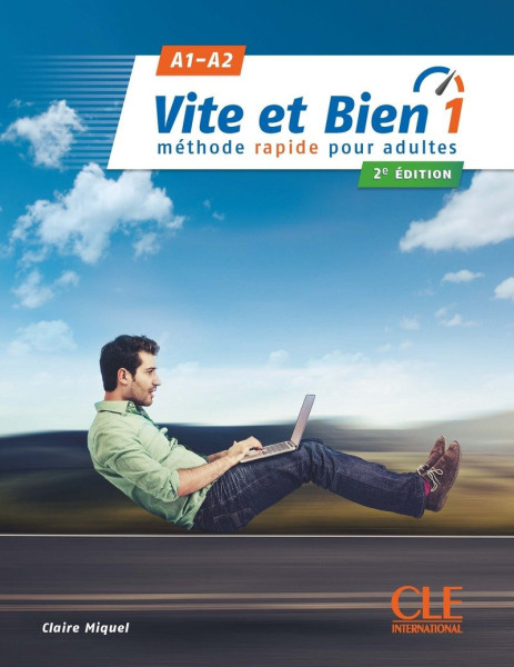 Vite et bien 1 - Niveaux A1/A2 - Livre + CD - 2eme édition