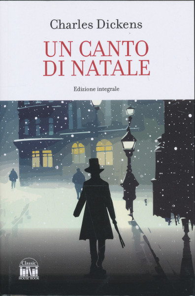 Charles Dickens: Un canto di Natale