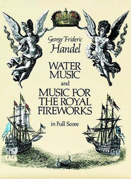 Georg Friedrich Händel: Water Music And Music For The Royal Fireworks - Partitúra