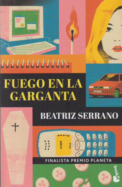 Beatriz Serrano: Fuego en la garganta: Finalista Premio Planeta