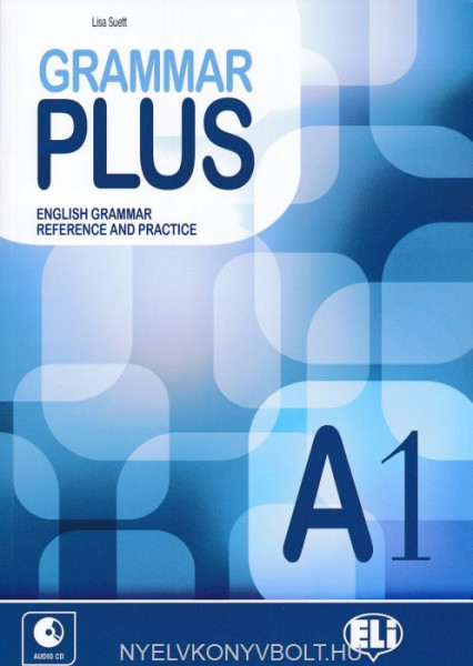Grammar Plus Level A1 with Audio CD - English Grammar Reference and Practice