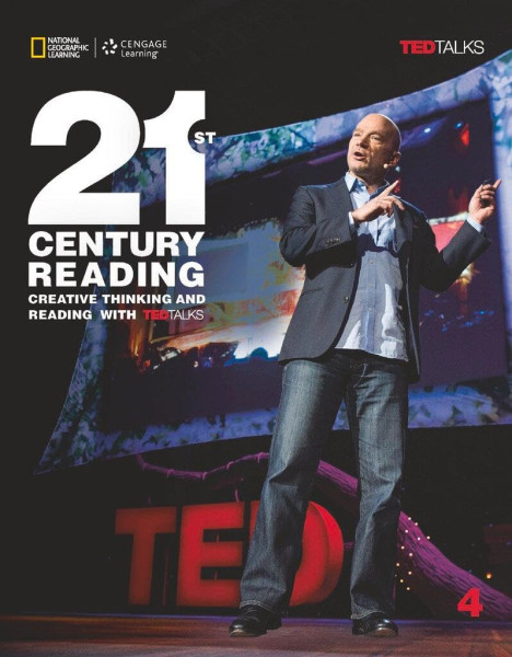 21st Century Reading 4 Students Book - Creative thinking and reading with TED Talks