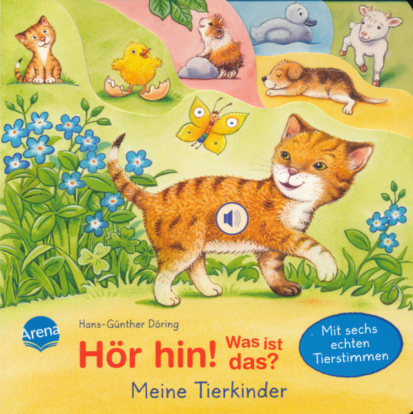 Hör hin! Was ist das? Meine Tierkinder