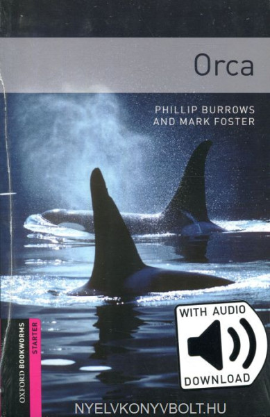 Orca with Audio Download - Oxford Bookworms Library Starter Level