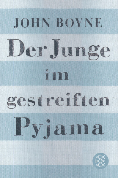 John Boyne: Der Junge im gestreiften Pyjama