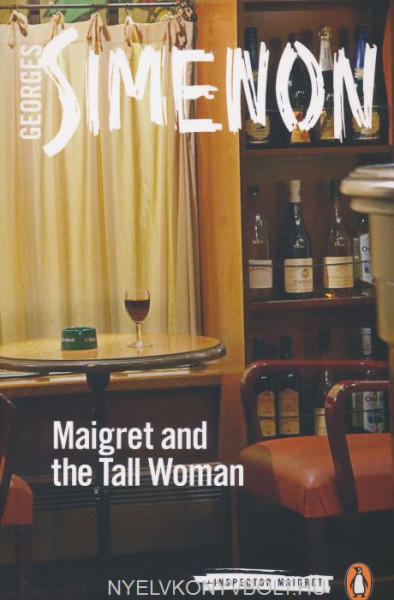 Georges Simenon:Maigret and the Tall Woman