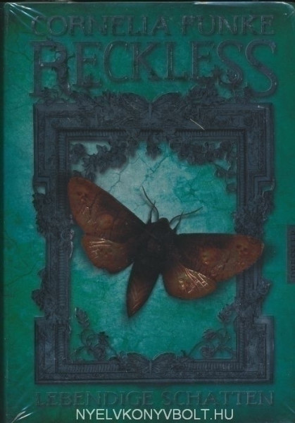 Cornelia Funke: Reckless - Lebendige Schatten