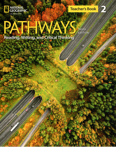 Pathways 3rd Edition Reading, Writing, and Critical Thinking 2 Teacher's Book