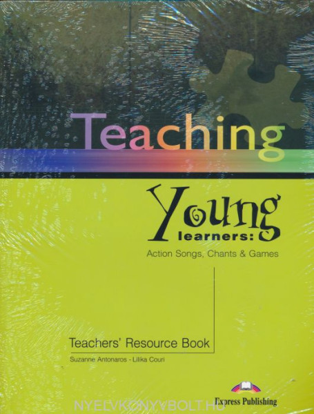 Teaching Young Learners - Action Songs, Chants & Games!