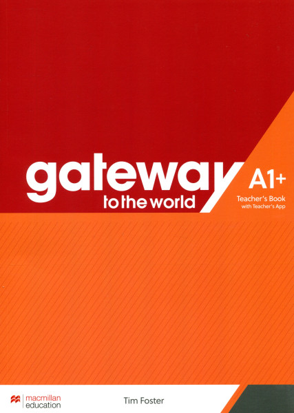Gateway to the World A1+ Teacher's Book with Teacher's App