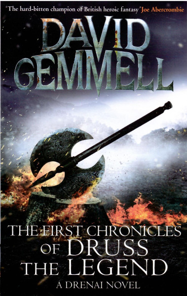 David Gemmell: The First Chronicles Of Druss The Legend (Drenai Saga, Book 6)