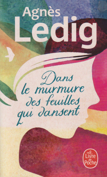 Agnes Ledig: Dans le murmure des feuilles qui dansent