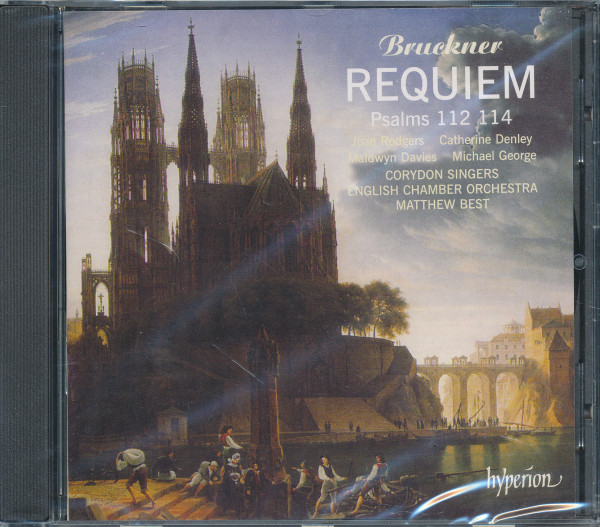 Anton Bruckner: Requiem, Psalm 114, Psalm 112