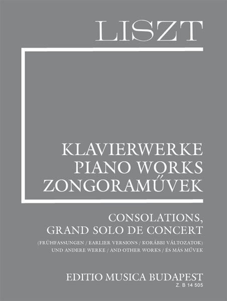 Liszt Ferenc: Consolations, Grand Solo de Concert (Supplement 10.) fűzve