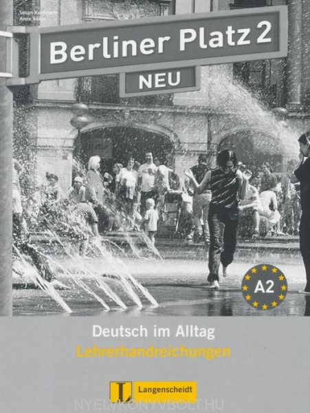 Berliner Platz 2 Neu Lehrerhandreichungen A2