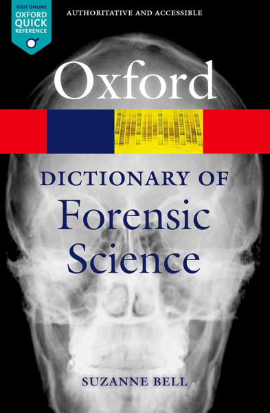 Oxford Dictionary of Forensic Science