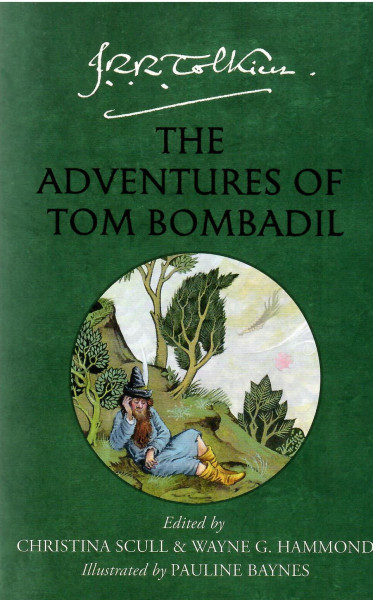J. R. R. Tolkien: The Adventures of Tom Bombadil