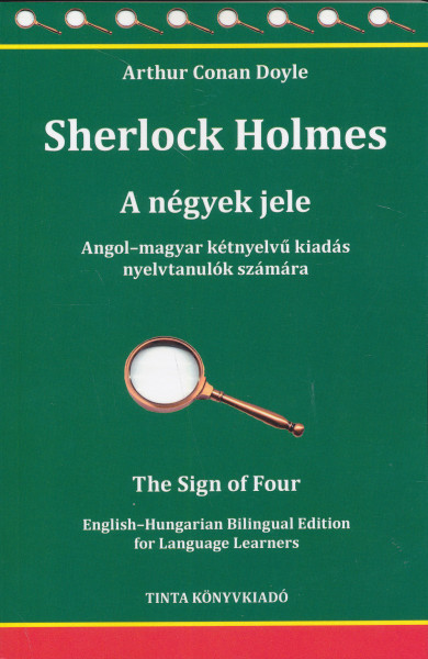 Sir Arthur Conan Doyle: Sherlock Holmes - A négyek jele/The Sign of Four