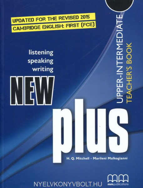 New Plus Upper-Intermediate Teacher's Book - Updated for the revised  2015 Cambridge FCE exam