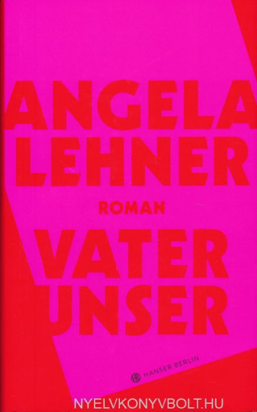 Angela Lehner: Vater unser
