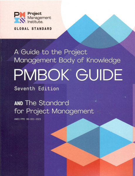 A Guide to the Project Management Body of Knowledge (PMBOK® Guide)