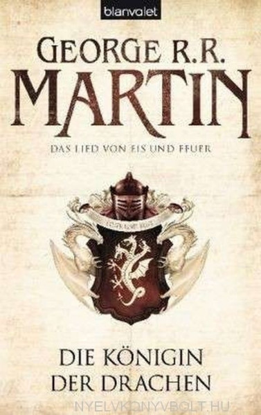 George R. R. Martin: Das Lied von Eis und Feuer 06: Die Königin der Drachen