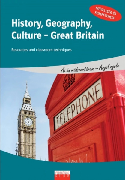 History, Georgraphy, Culture - Great Britain - Resources and classroom techniques
