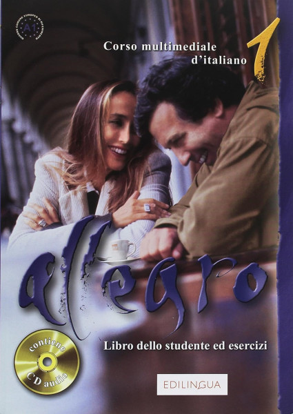 Allegro 1 Libro dello studente ed eserczizi - Corso multimediale d'italiano contiene Audio CD