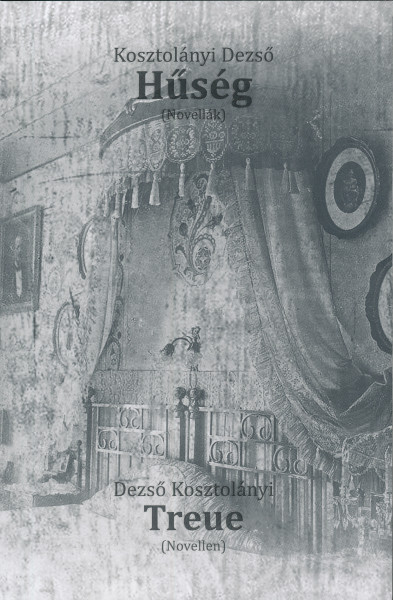 Kosztolányi Dezső: Hűség - Treue
