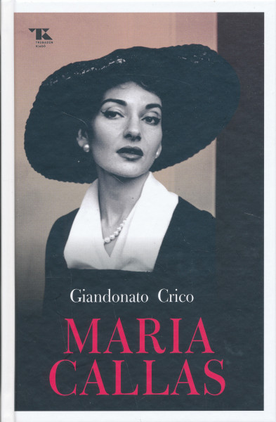 Giandonato Crico: Maria Callas